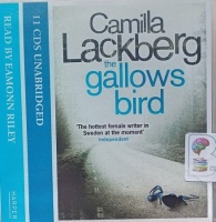 The Gallows Bird written by Camilla Lackberg performed by Eamonn Riley on Audio CD (Unabridged)